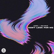 Hafex, Niki Four - Don't Look for Me
