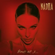 NADIIA - Это не я...