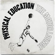 Physical Education - The Motor Lounge