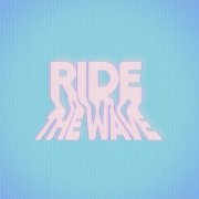 Moonchild, Astyn Turr - Ride The Wave