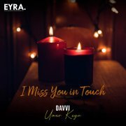 Davvi, Umar Keyn - I Miss You in Touch