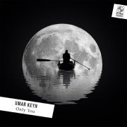 Umar Keyn - Only You
