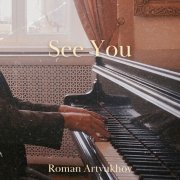 Roman Artyukhov - See You