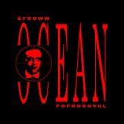 efroww, Poproboval - Ocean