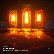 XIØIX, Novoland Music, OVRMO - Hot Box