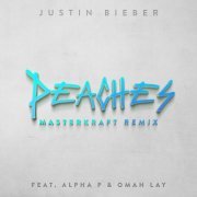Justin Bieber, Alpha P, Omah Lay - Peaches (Masterkraft Remix)