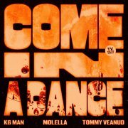 Molella, KG Man, Tommy Veanud - Come In A Dance
