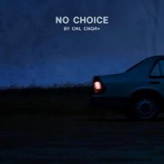 ONL, CNQR+ - No choice