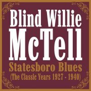 Blind Willie McTell - Statesboro' Blues