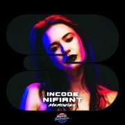 Incode, Nifiant - Memories