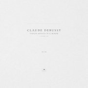 Claude Debussy, Classical Archive Stereo Arts - Violin Sonata in G Minor, CD 148: I. Allegro vivo