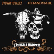 Subway To Sally, Schandaul - Räuber und Narren