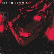 SXNSTXRM - THATS RIGHT!I WIN