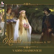 Vadim Chaimovich - Fantasia in D Minor, K. 397