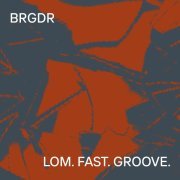 BRGDR - Break Da Law