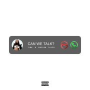 Tink, Bryson Tiller - Can We Talk?