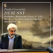 Paolo Ceccarini - Préludes, Deuxième Livre, L. 123: No. 4, ...«Les fées sont d'exquises danseuses»