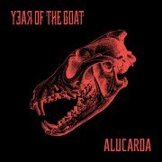 Year Of The Goat - Alucarda