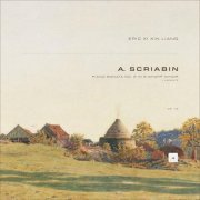 Александр Скрябин, Eric Xi Xin Liang - Piano Sonata No. 2 in G-Sharp Minor, Op. 19: I. Andante