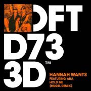 HUGEL, Hannah Wants, Ara - Hold Me - HUGEL Remix