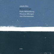 Jakob Bro, Palle Mikkelborg, Thomas Morgan, Jon Christensen - Strands