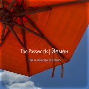 The Passwords, Йемен - Ни о чём не жалею