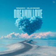 Dinamixx, Milan Smaer - Dreamin Love