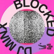 DJ Minx - Blocked