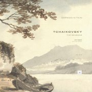 Петр Ильич Чайковский, German Kitkin - The Seasons, Op. 37a: 10. October: Autumn Song