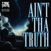 Trae, Hunxho - Ain't Tha Truth