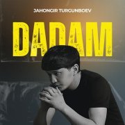 Jahongir Turgunboev - Dadam