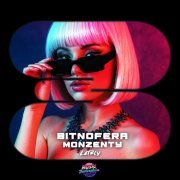 Bitnofera, Monzenty - Lately