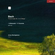 Arina Shchigoleva, Johann Sebastian Bach - French Suite No. 5 in G Major, BWV 816: I. Allemande