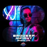 BrodEEp, Nifiant - Original Love