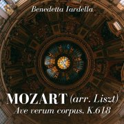 Benedetta Iardella - Ave verum corpus, K. 618 (Arr. for Solo Piano by F. Liszt)