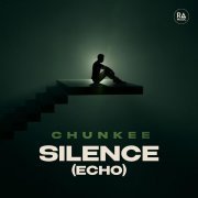 Chunkee - Silence (Echo)