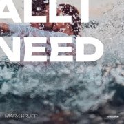 Mark Krupp - All I Need (Slowed)