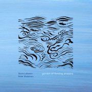 Слава Лобанов, Петр Шаламов - Garden of Flowing Streams