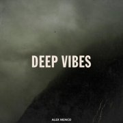 Alex Menco - Deep Vibes