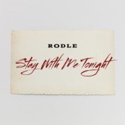 Rodle - Stay With Me Tonight
