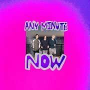 Waterparks - ANY MINUTE NOW