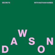 Dawson, Nathan Haines - Secrets