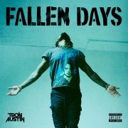 Tron Austin - Fallen Days