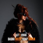 Dasha Rolik, ASAP ARKAN - Let's Vogue
