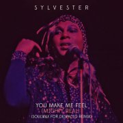 Sylvester, Soulwax - You Make Me Feel (Mighty Real) (Soulwax For Despacio Remix)