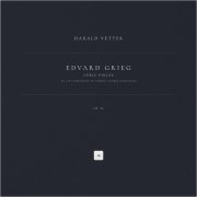 Edvard Grieg, Harald Vetter - Lyric Pieces, Op. 43: No. 6 in F-Sharp Major 'Til Foråret'. Allegro appassionato