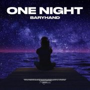 Baryhand - One Night