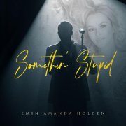 EMIN, Amanda Holden - Somethin' Stupid