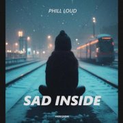 Phill Loud - Sad Inside