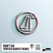 GoGo Penguin, Portico Quartet - Don’t Go (Portico Quartet Remix)